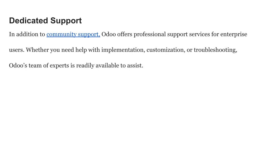 dedicated support