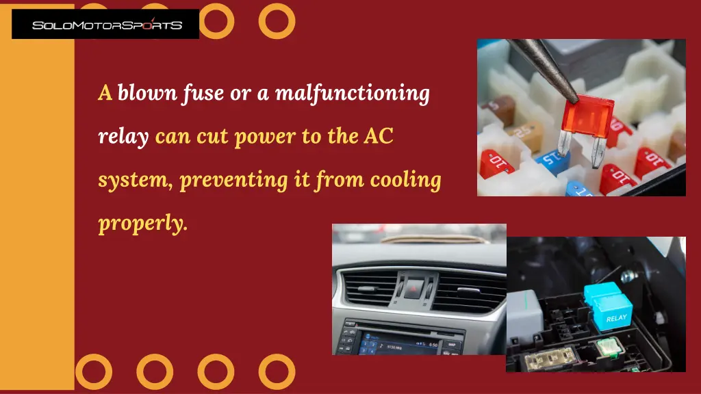 a blown fuse or a malfunctioning