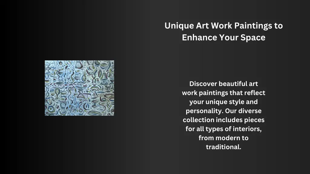 unique art work paintings to enhance your space