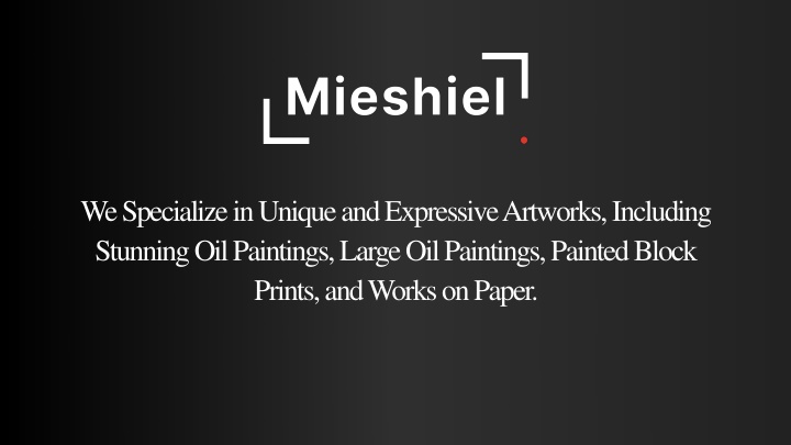 we specialize in unique and expressive artworks