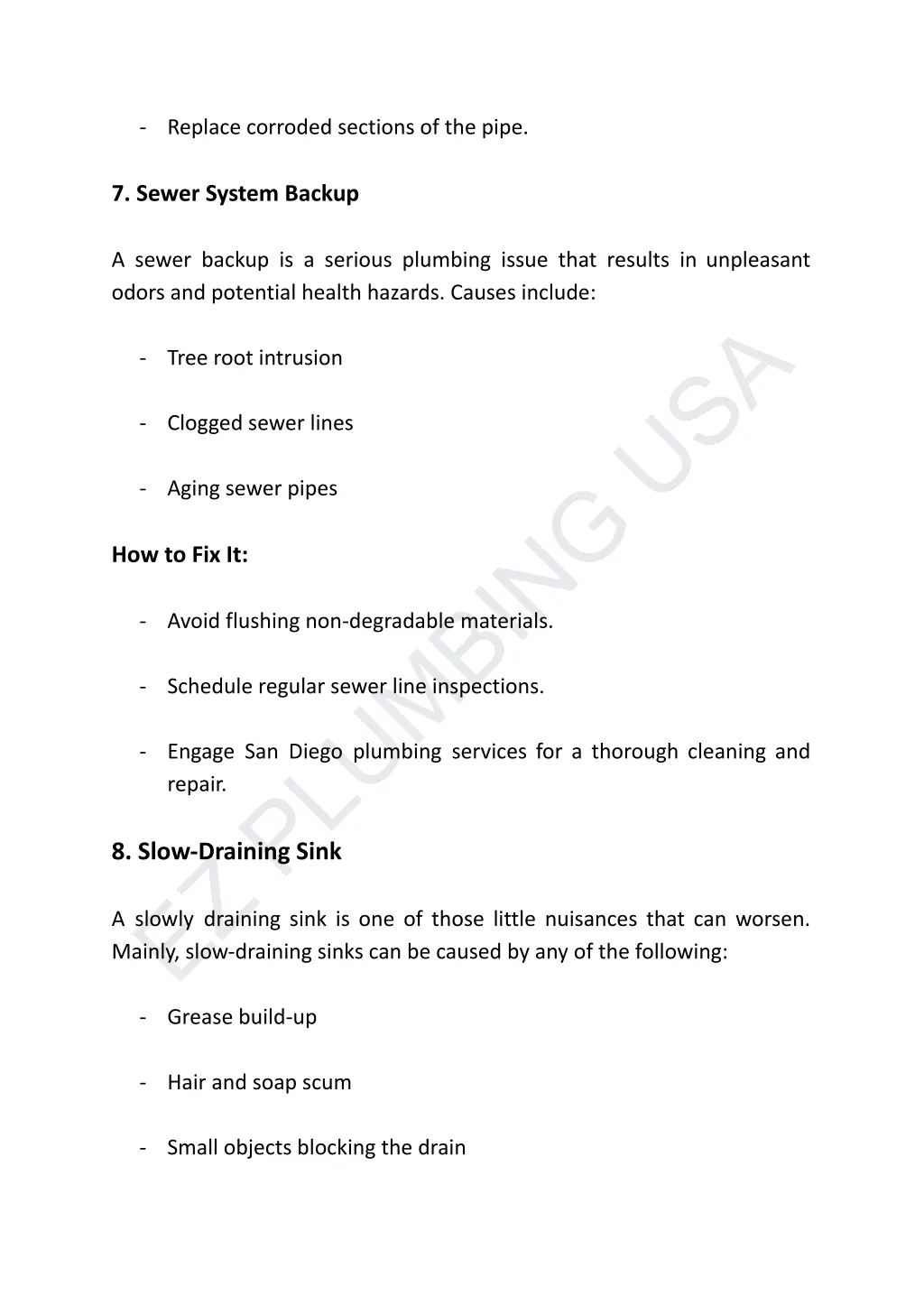 replace corroded sections of the pipe