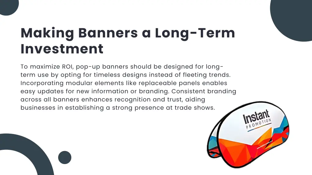 making banners a long term investment