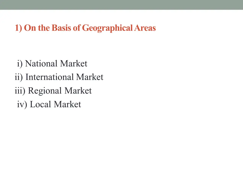 1 on the basis of geographical areas