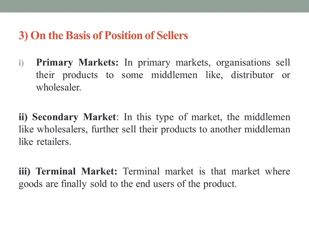 3 on the basis of position of sellers