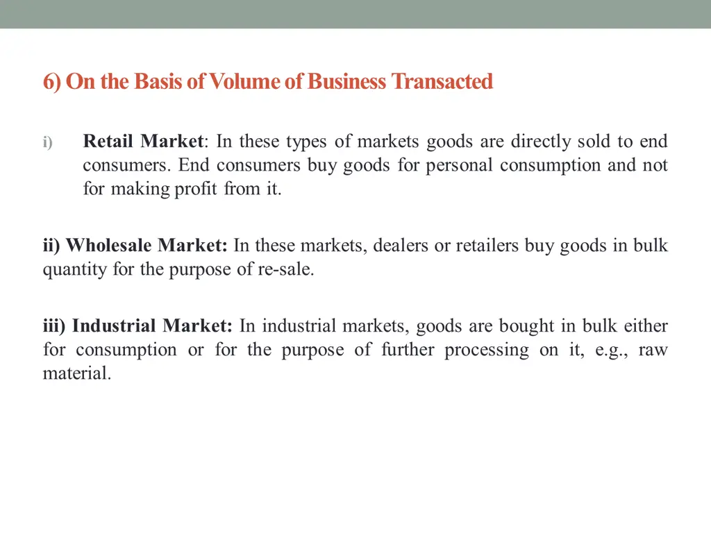 6 on the basis of volume of business transacted