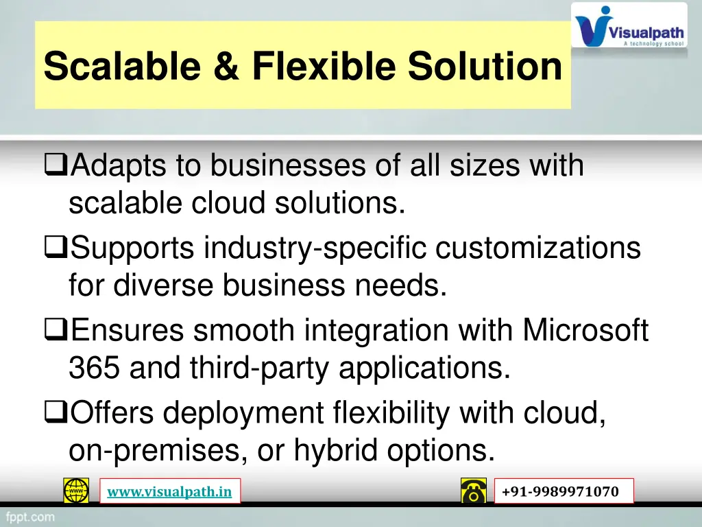 scalable flexible solution
