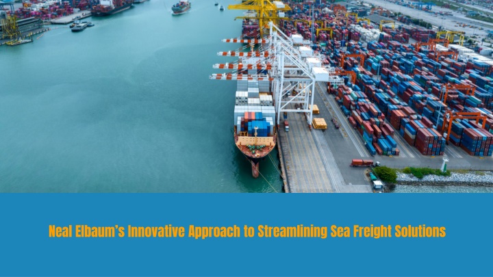 neal elbaum s innovative approach to streamlining