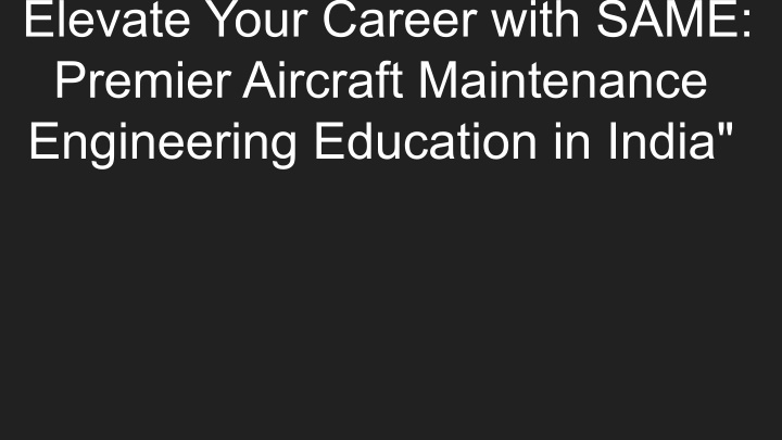 elevate your career with same premier aircraft