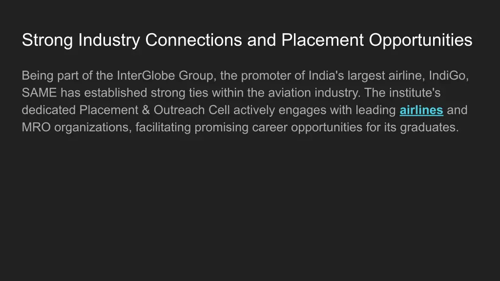 strong industry connections and placement