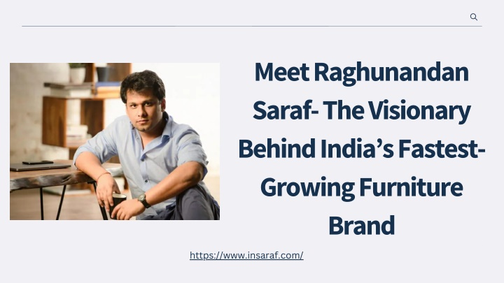 meet raghunandan saraf the visionary behind india