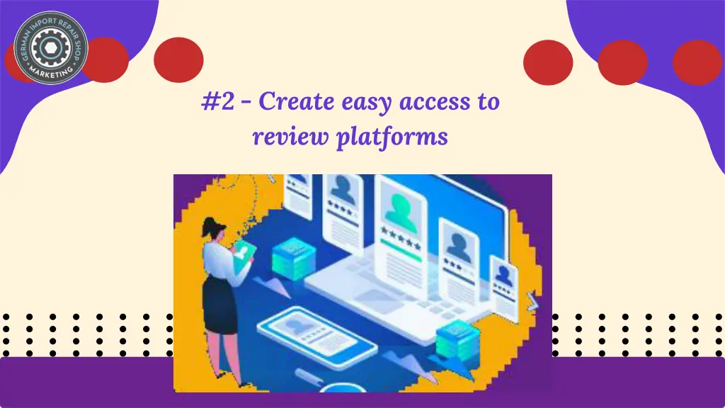 2 create easy access to review platforms