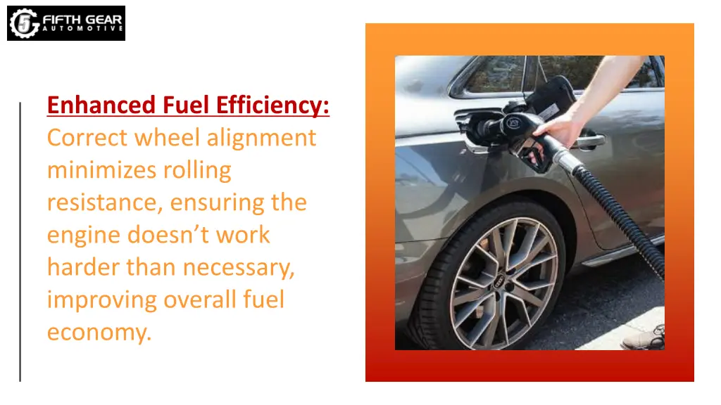 enhanced fuel efficiency correct wheel alignment