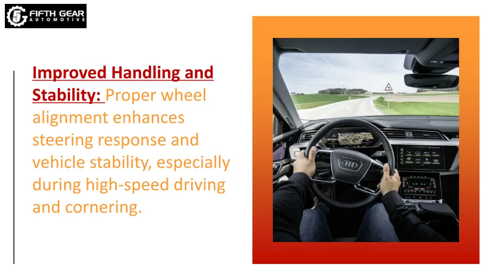 improved handling and stability proper wheel