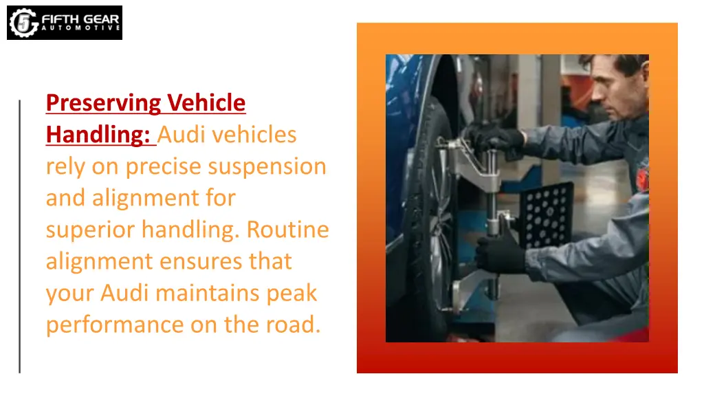 preserving vehicle handling audi vehicles rely