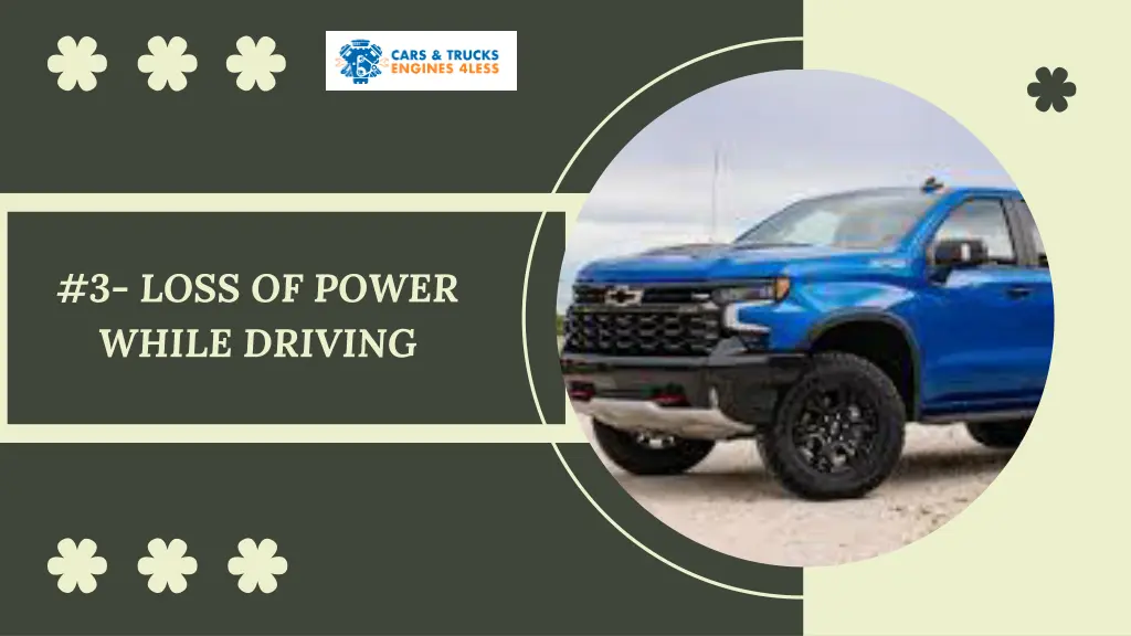 3 loss of power while driving