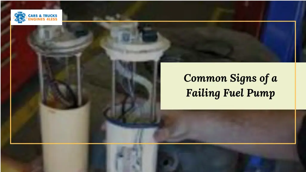 common signs of a failing fuel pump