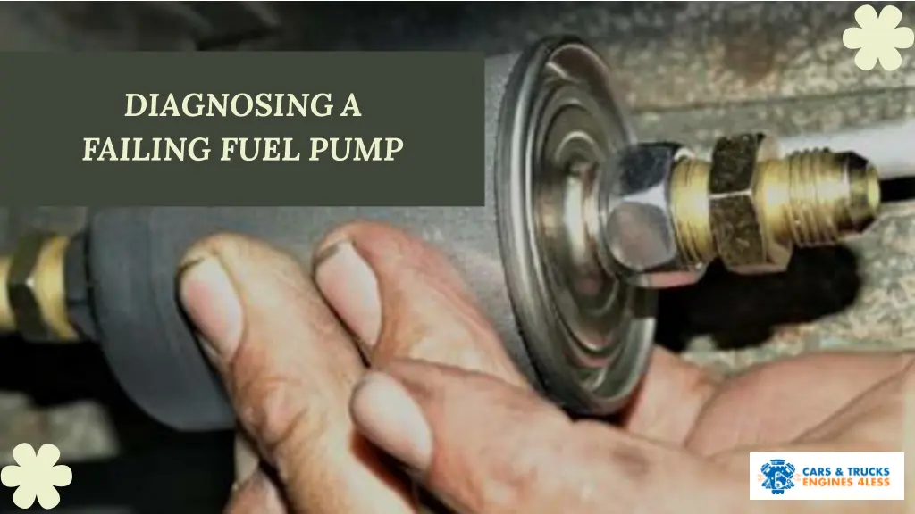 diagnosing a failing fuel pump