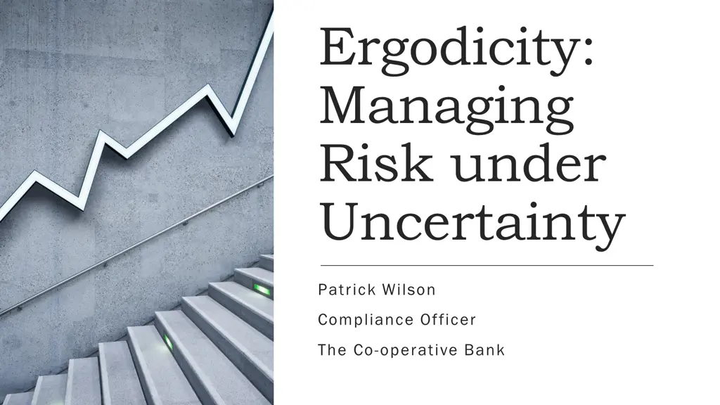 ergodicity managing risk under uncertainty