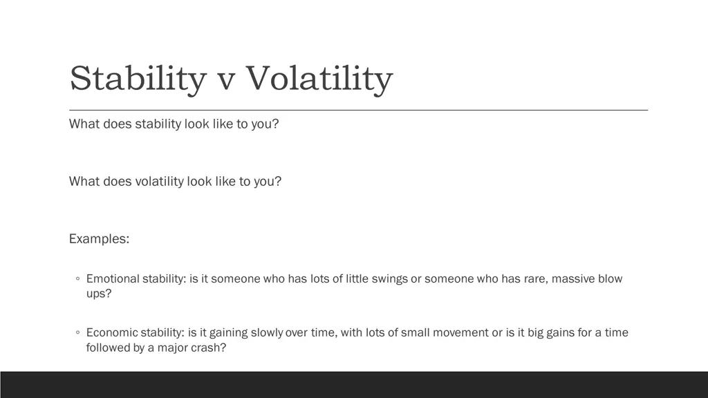 stability v volatility