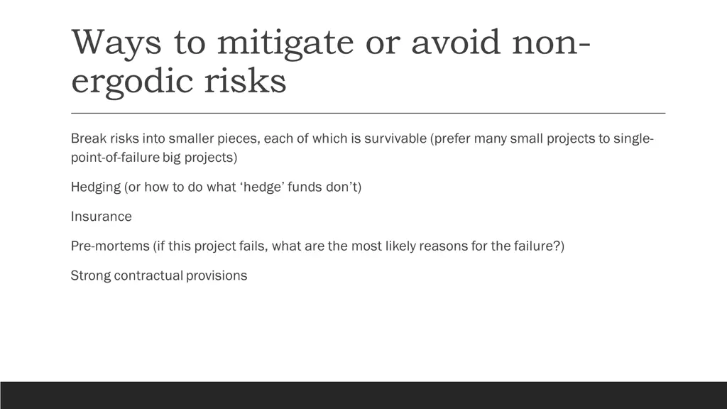 ways to mitigate or avoid non ergodic risks