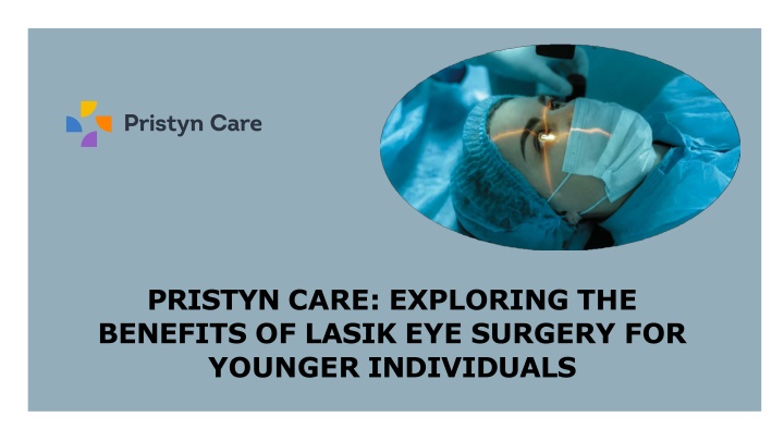 pristyn care exploring the benefits of lasik