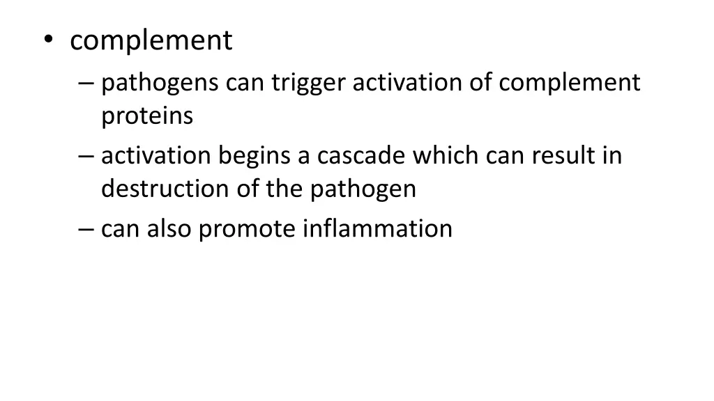 complement pathogens can trigger activation