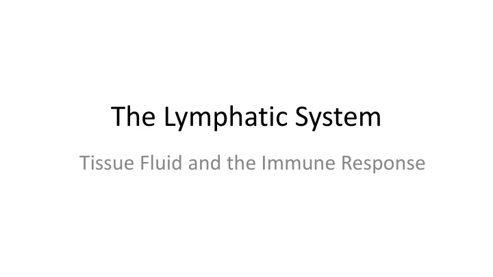 the lymphatic system