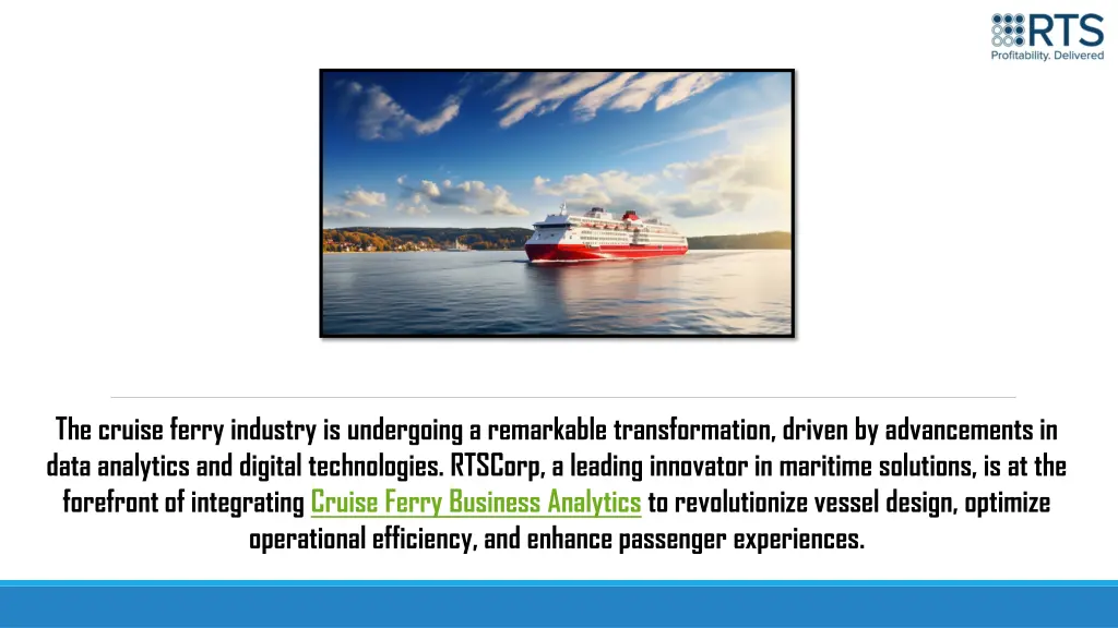 the cruise ferry industry is undergoing