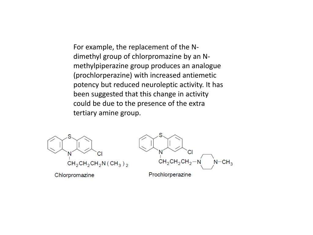 for example the replacement of the n dimethyl
