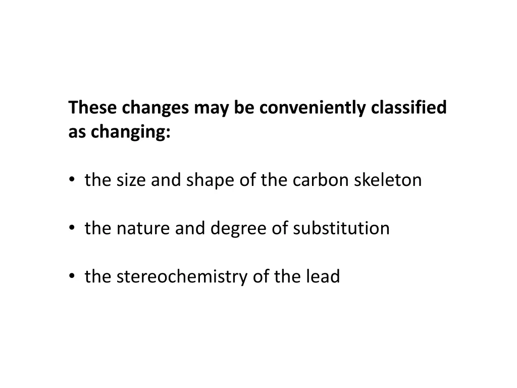 these changes may be conveniently classified