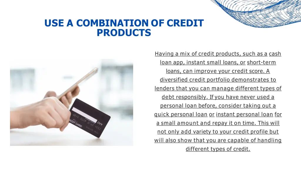use a combination of credit products