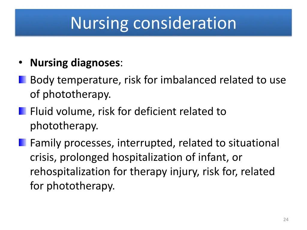 nursing consideration