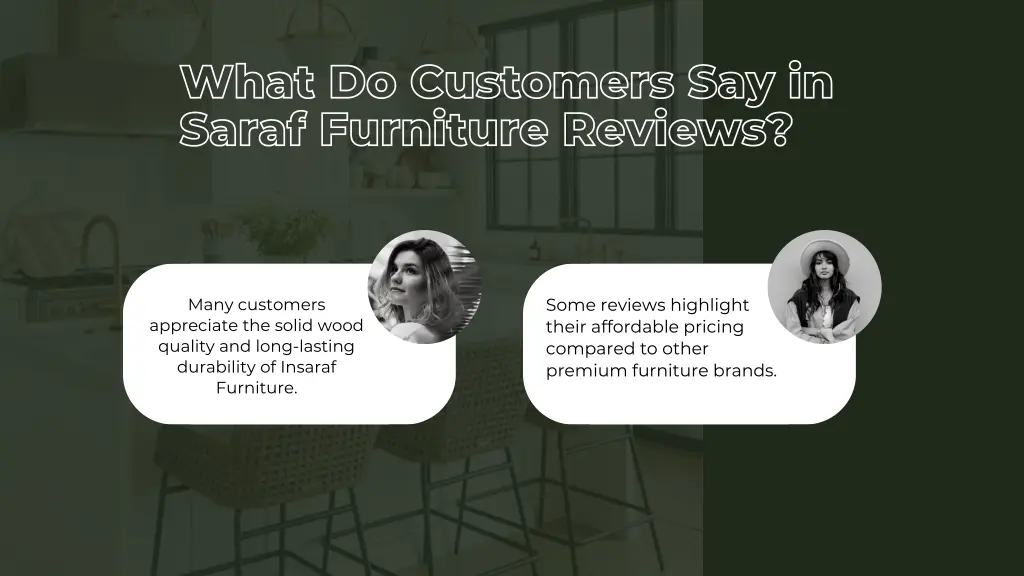 what do customers say in saraf furniture reviews