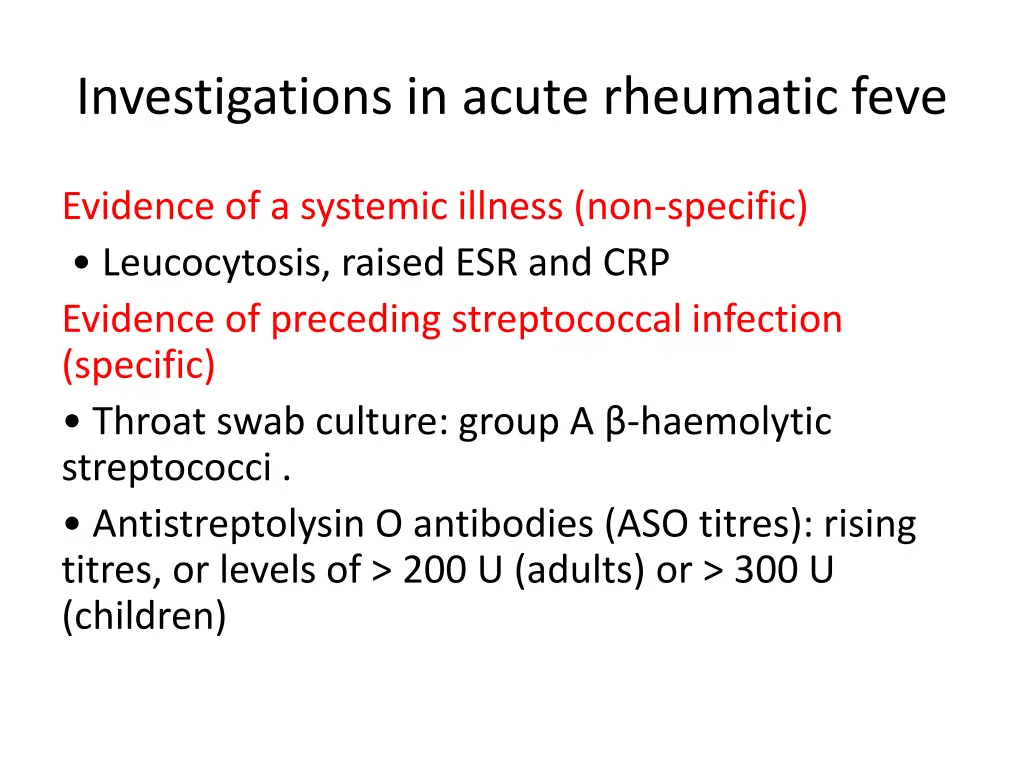 investigations in acute rheumatic feve