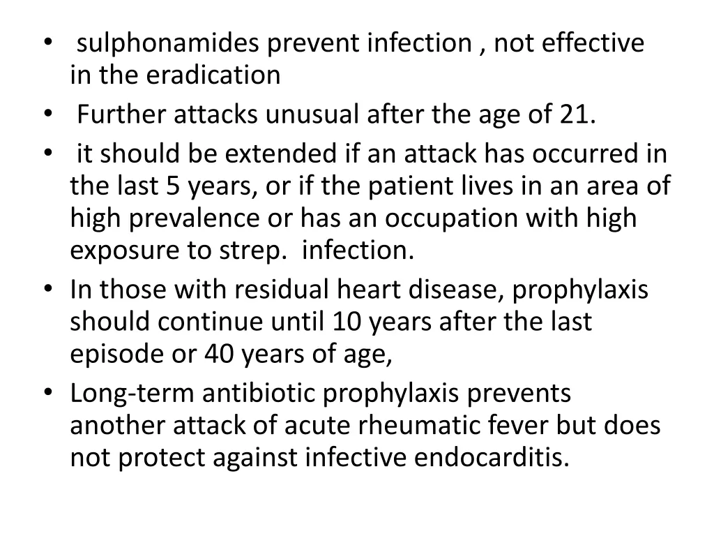 sulphonamides prevent infection not effective