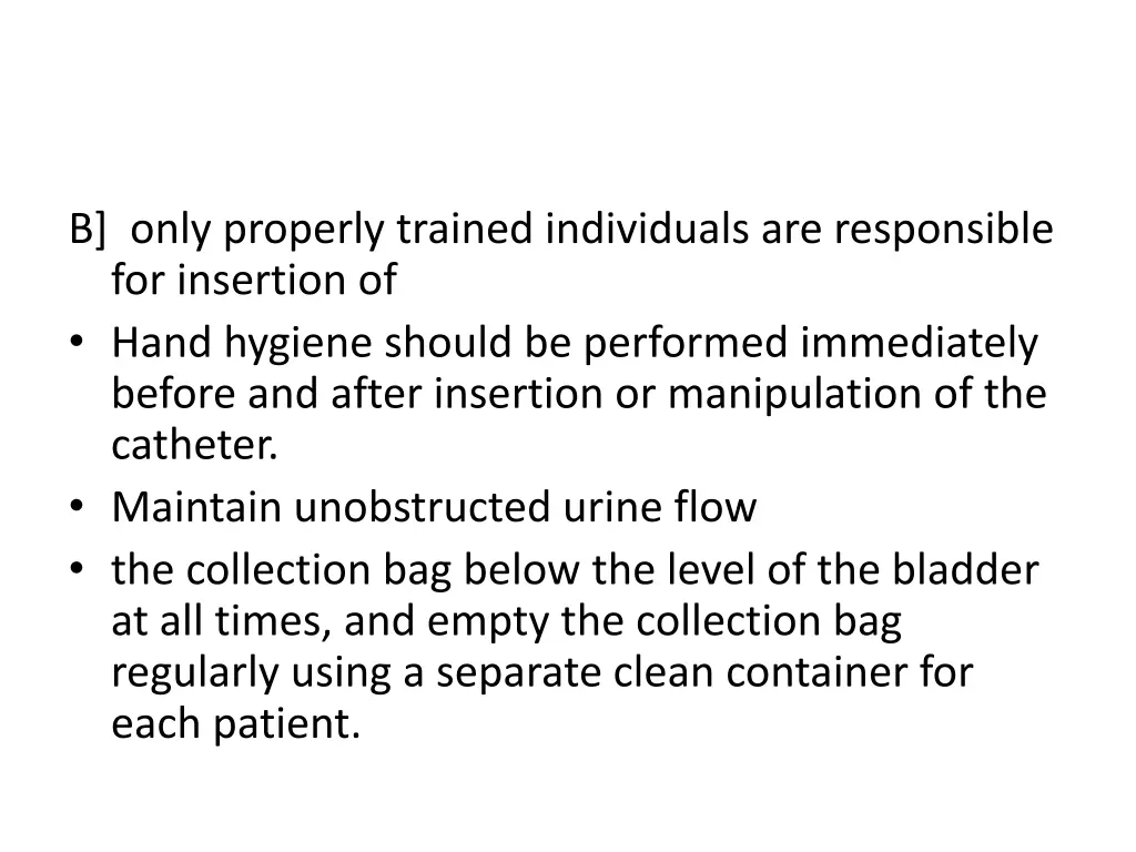 b only properly trained individuals