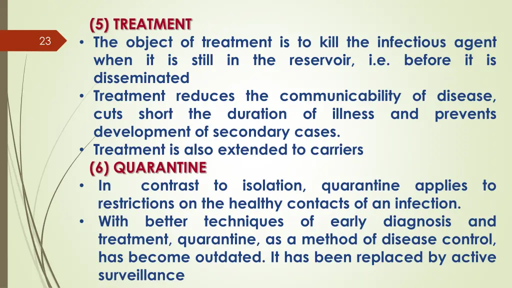 5 treatment the object of treatment is to kill