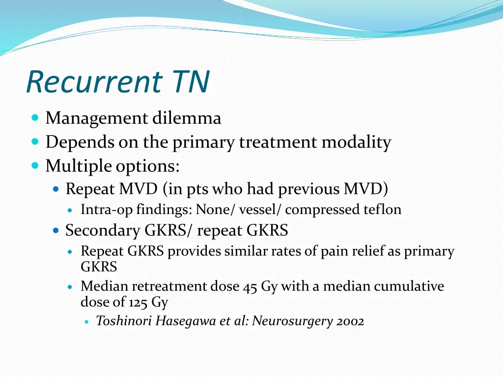 recurrent tn management dilemma depends