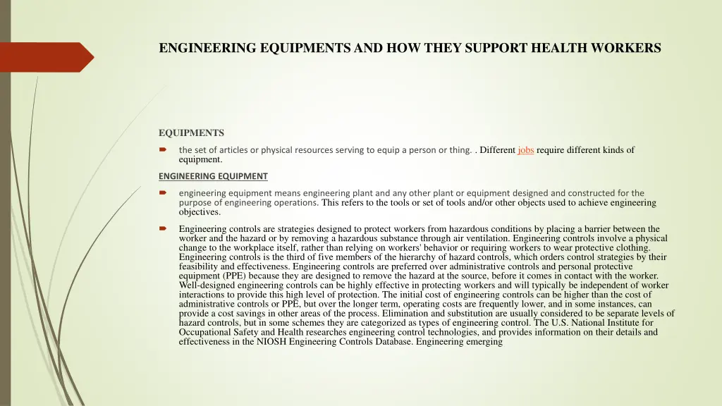 engineering equipments and how they support