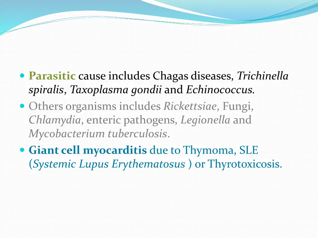 parasitic cause includes chagas diseases