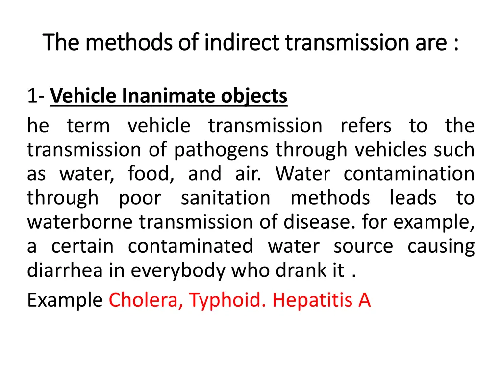 the methods of indirect transmission