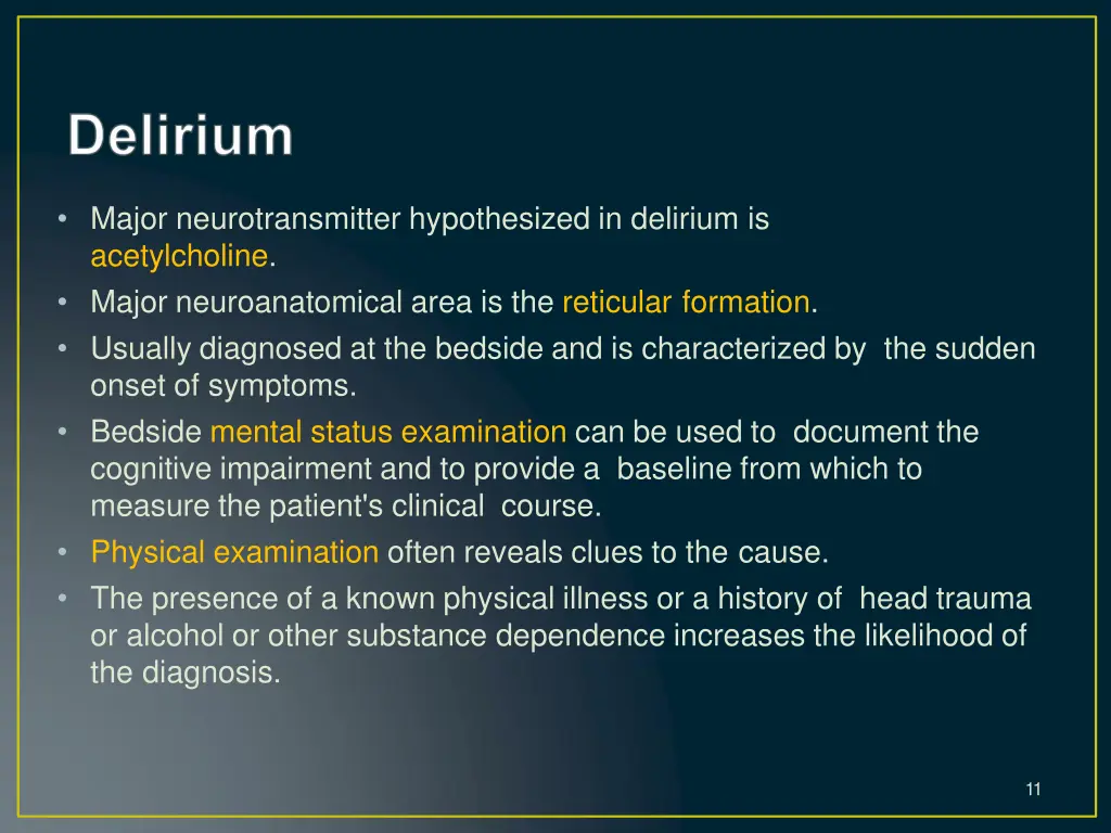 major neurotransmitter hypothesized in delirium