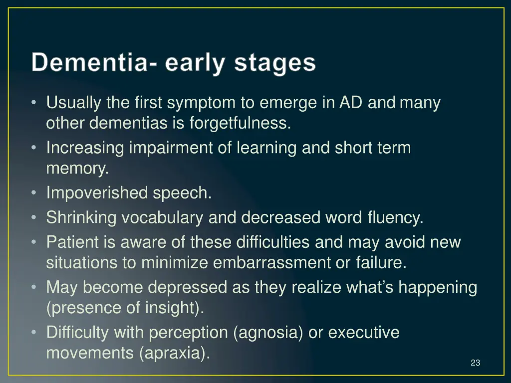 usually the first symptom to emerge
