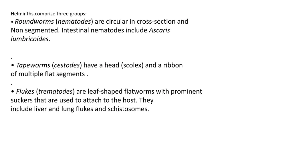 helminths comprise three groups roundworms
