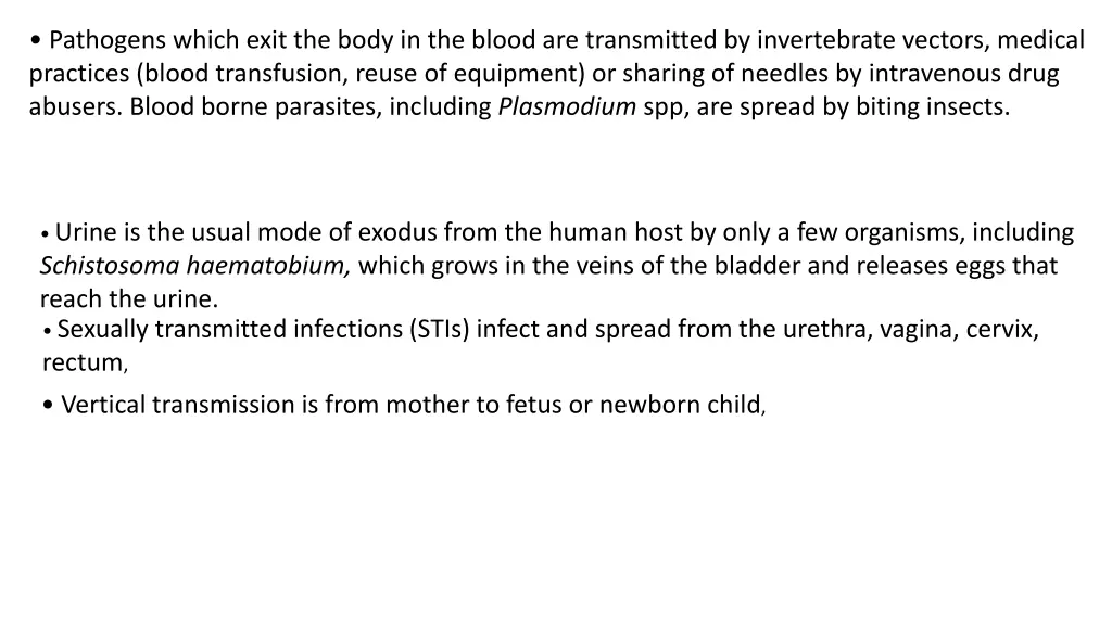 pathogens which exit the body in the blood