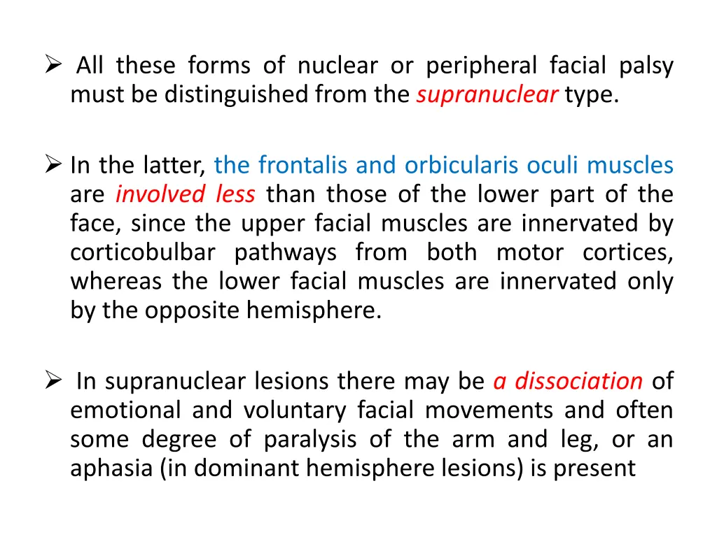 all these forms of nuclear or peripheral facial