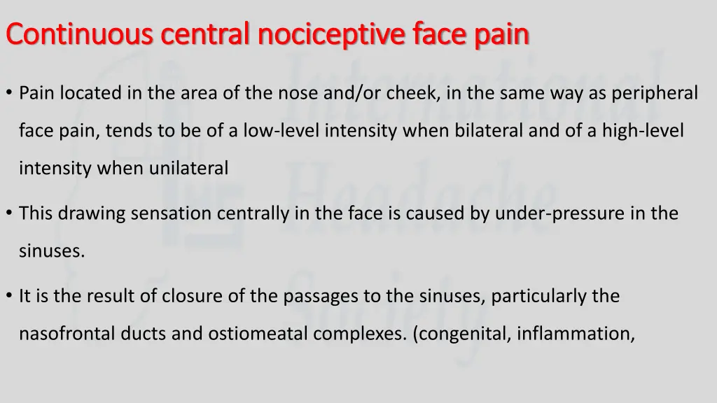 continuous central nociceptive face pain