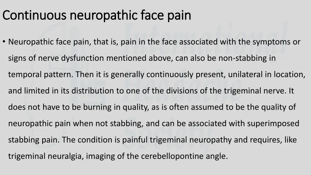 continuous neuropathic face pain continuous