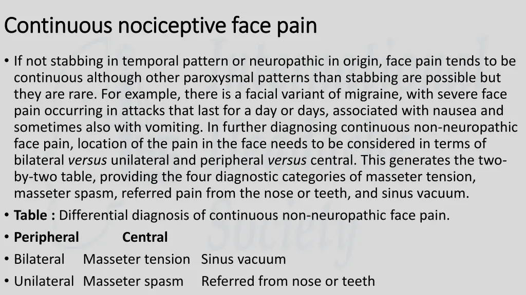 continuous nociceptive face pain continuous