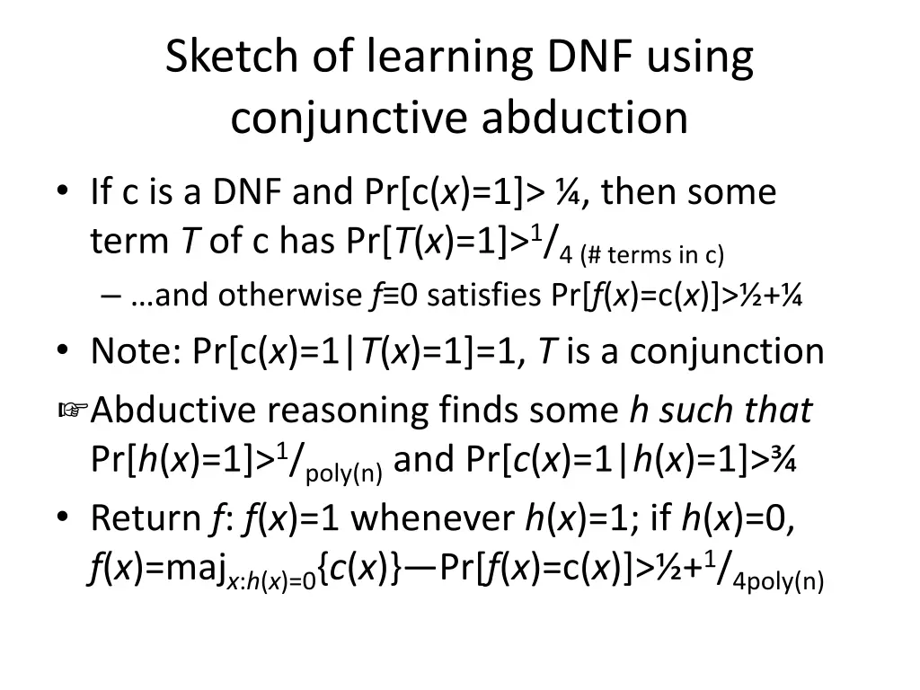 sketch of learning dnf using conjunctive abduction